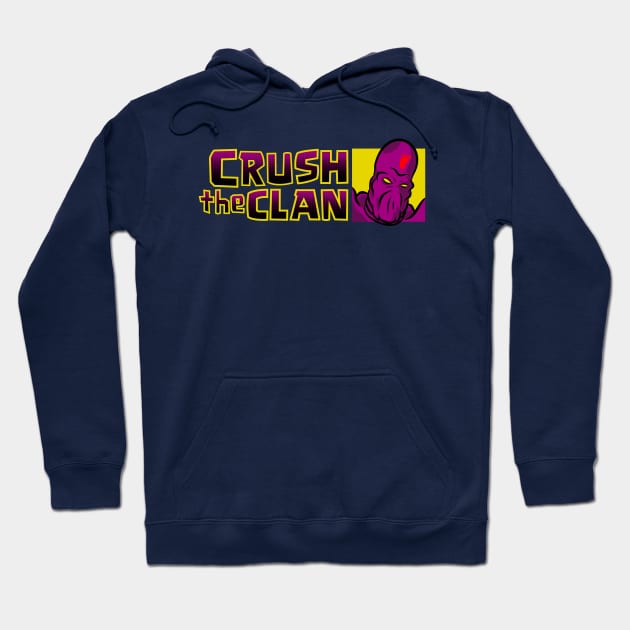 Crush the Clan Hoodie by wolfkrusemark